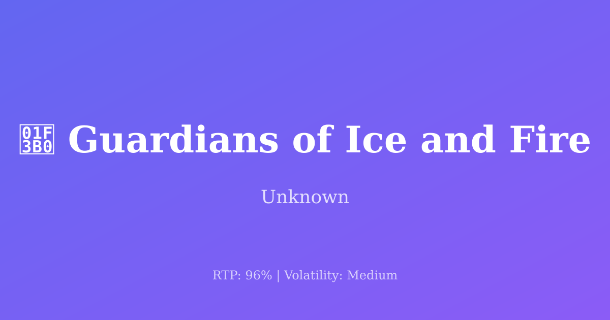 Guardians of Ice and Fire